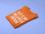 Load image into Gallery viewer, This Is My Halloween Costume Adult T-shirt Des1