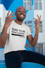 Load image into Gallery viewer, Dad To Be Now Loading Mens T-shirt
