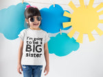 Load image into Gallery viewer, I'm Going To Be A Big Sister - Kids/Childrens Unisex T-shirt