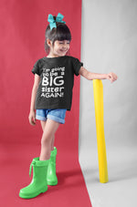 Load image into Gallery viewer, I'm Going To Be A Big Sister AGAIN! T-shirt- Kids/Childrens T-shirt - Red Leader Clothing