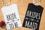 Load image into Gallery viewer, Bride To Be - Bridesmaid T-Shirt - Red Leader Clothing