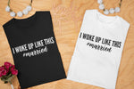 Load image into Gallery viewer, I Woke Up Like This #Married Ladies T-shirt New Wife - Red Leader Clothing