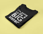 Load image into Gallery viewer, I'm Going To Be A Big Sister - Kids/Childrens Unisex T-shirt
