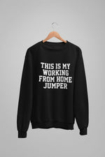 Load image into Gallery viewer, This Is My Working From Home Jumper Unisex Crew Neck Sweatshirt Jumper Sweater Men Women Loose Fit Self Employed Social Distance Home Office - Red Leader Clothing