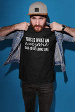 Load image into Gallery viewer, This Is What An Awesome DAD-TO-BE Looks Like - Mens/Adults T-shirt