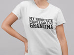 Load image into Gallery viewer, My Favourite People Call Me Grandma Adult Unisex Ladies T-shirt