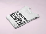 Load image into Gallery viewer, My Favourite People Call Me Auntie Adult Unisex Ladies T-shirt