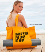 Load image into Gallery viewer, Drink Wine Pet Dogs Do Yoga Organic Yoga Tote Bag