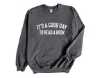 Load image into Gallery viewer, It's A Good Day To Read A Book Unisex Sweatshirt