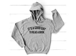 Load image into Gallery viewer, It's A Good Day To Read A Book Unisex Hooded Sweatshirt