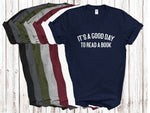 Load image into Gallery viewer, It's A Good Day To Read A Book Adult Unisex T-shirt