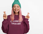 Load image into Gallery viewer, It's A Good Day To Read A Book Unisex Sweatshirt