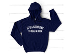 Load image into Gallery viewer, It's A Good Day To Read A Book Unisex Hooded Sweatshirt