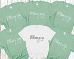 Load image into Gallery viewer, Here Comes The Bride - Here Comes The Party Hen Party T shirts 5