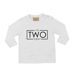 Load image into Gallery viewer, I'm Two Today 2nd Birthday LONG SLEEVE Kids T-Shirt