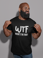 Load image into Gallery viewer, WTF Where's The Food Mens/Adults Novelty T-shirt
