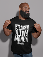 Load image into Gallery viewer, Straight Outta Money #dadlife Mens T-Shirt