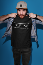 Load image into Gallery viewer, Trust Me I'm A Mechanic Mens/Adult T-Shirt