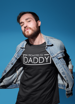 Load image into Gallery viewer, Promoted To Daddy Crew Neck T-Shirt