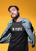 Load image into Gallery viewer, Ew People Adult Unisex T-Shirt