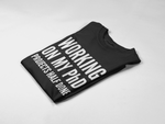 Load image into Gallery viewer, Working On My PhD Projects Half Done Mens/Adult Unisex T-shirt