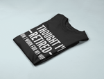 Load image into Gallery viewer, I Thought I'd Retired Now I Work For My Wife! Mens T-Shirt