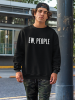 Load image into Gallery viewer, Ew People Adult Unisex Sweatshirt