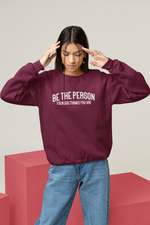 Load image into Gallery viewer, Be The Person Your Dog Thinks You Are Unisex Crew Neck Sweatshirt