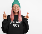 Load image into Gallery viewer, I Just Want Pizza Adult Unisex Crew Neck Sweatshirt