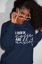 Load image into Gallery viewer, I Run On Coffee And Anxiety Adult Unisex Crew Neck Sweatshirt