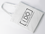 Load image into Gallery viewer, I Can't Say I Do Without You Will You Be My Bridesmaid? Lightweight Cotton Tote
