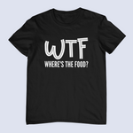 Load image into Gallery viewer, WTF Where's The Food Mens/Adults Novelty T-shirt