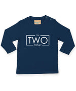 Load image into Gallery viewer, I'm Two Today 2nd Birthday LONG SLEEVE Kids T-Shirt