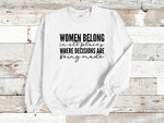 Load image into Gallery viewer, Women Belong In All Places Where Decisions Are Being Made Adult Unisex Crew Neck Sweatshirt