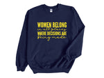 Load image into Gallery viewer, Women Belong In All Places Where Decisions Are Being Made Adult Unisex Crew Neck Sweatshirt