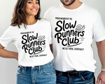 Load image into Gallery viewer, Slow Runners Club T-Shirt, Funny Running Tee

