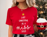 Load image into Gallery viewer, Last Christmas As A Miss T-Shirt Glitter Star and Choice of Year

