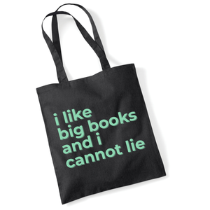 Funny Book Lover Tote Bag – I Like Big Books – Black Cotton Reading Gift