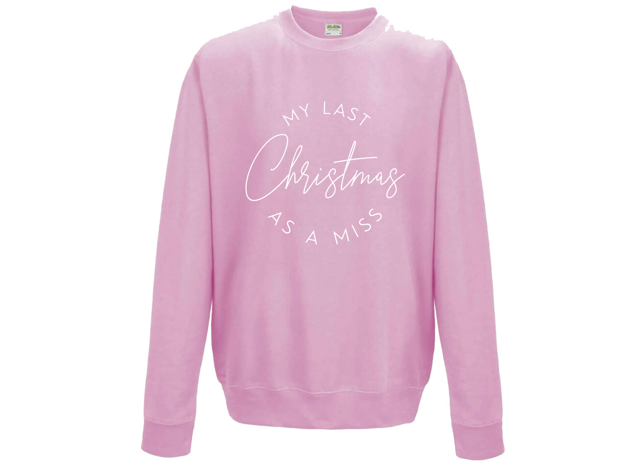 Last Christmas As A Miss Crew Neck Sweatshirt