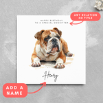 Load image into Gallery viewer, Personalised Bulldog Recipient Name Birthday Greeting Card
