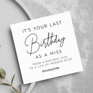 Last Birthday As A Miss Personalised Bride To Be Birthday Card