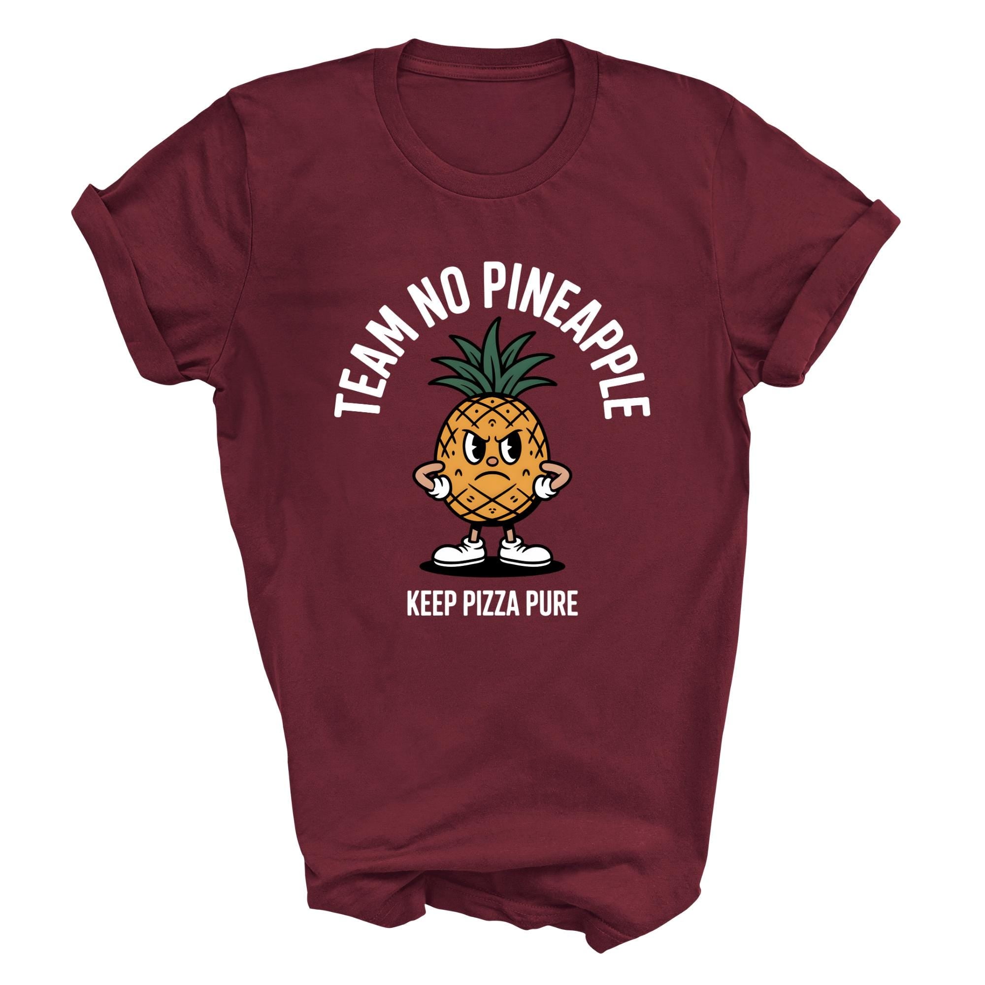 Funny Pineapple Pizza T-Shirt - Team No Pineapple