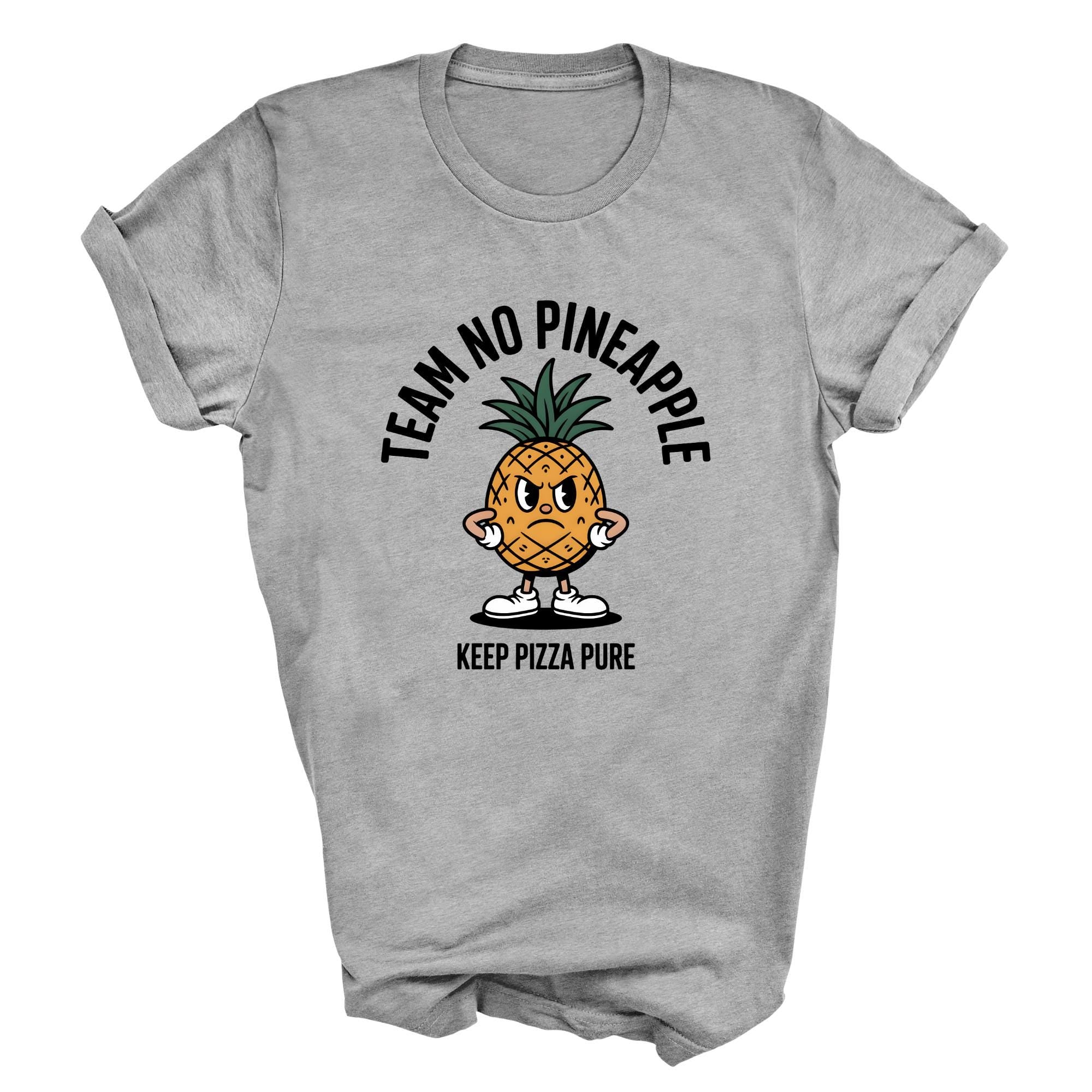 Funny Pineapple Pizza T-Shirt - Team No Pineapple