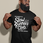 Load image into Gallery viewer, Slow Runners Club T-Shirt, Funny Running Tee
