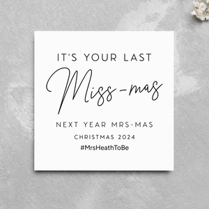 Last Miss-Mas Next Year Mrs-Mas Personalised Bride To Be Christmas Card