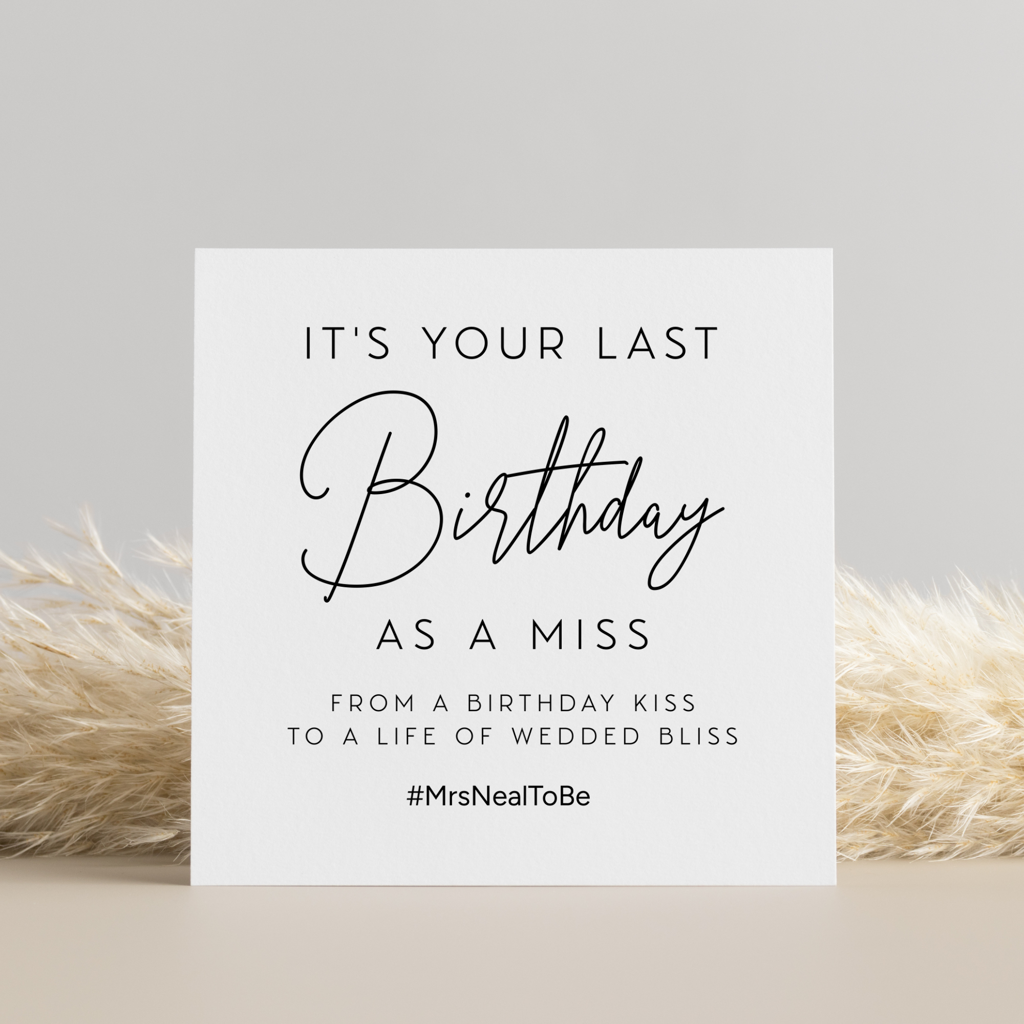Last Birthday As A Miss Personalised Bride To Be Birthday Card