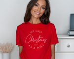 Load image into Gallery viewer, Last Christmas As A Miss 2025 Unisex T-Shirt
