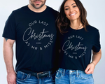 Load image into Gallery viewer, Last Christmas As Mr &amp; Miss 2025 Unisex T-Shirt Couples

