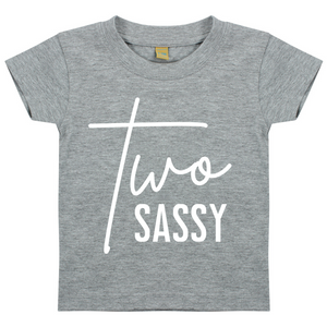 Two Sassy Unisex Kids T-shirt Birthday