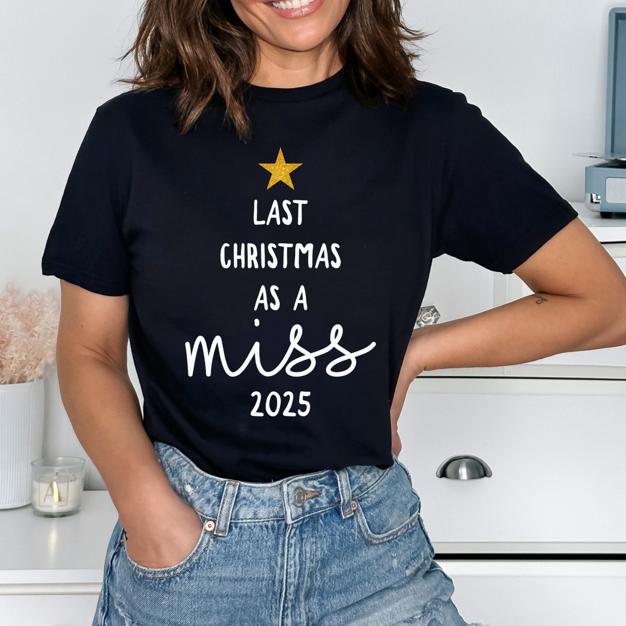 Last Christmas As A Miss T-Shirt Glitter Star and Choice of Year